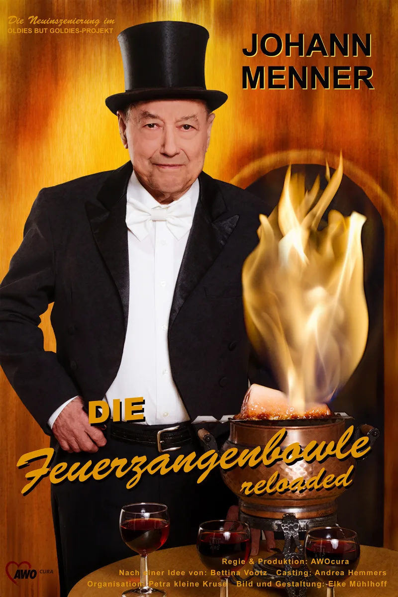 Filmplakat-Neuinszenierung: Johann Menner im Frack mit Zylinder und Fliege, daneben eine brennende Feuerzangenbowle